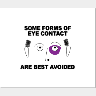 Some Forms of Eye Contact Are Best Avoided Posters and Art